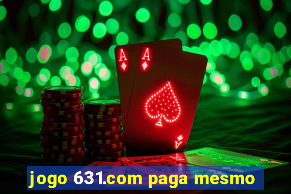 jogo 631.com paga mesmo