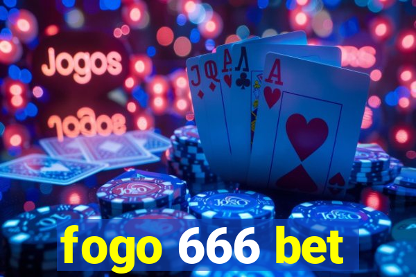 fogo 666 bet