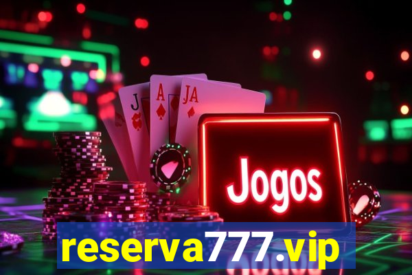 reserva777.vip