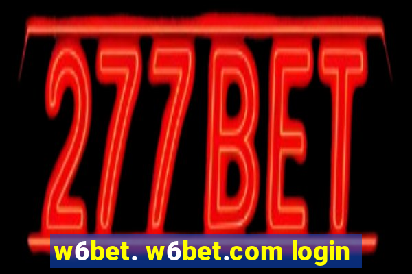 w6bet. w6bet.com login