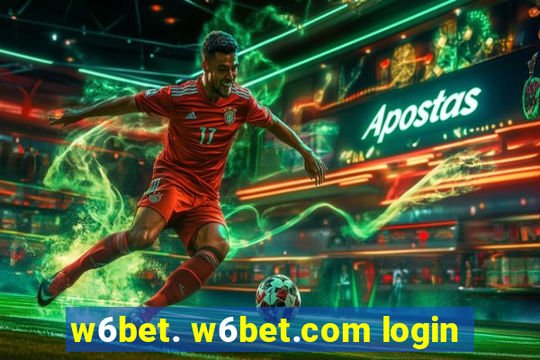 w6bet. w6bet.com login