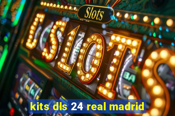 kits dls 24 real madrid