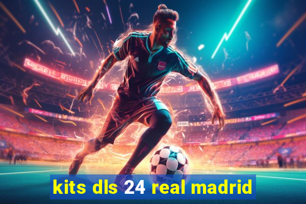 kits dls 24 real madrid