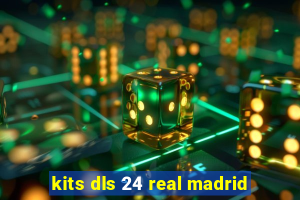 kits dls 24 real madrid