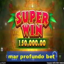 mar profundo bet