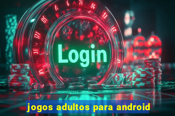 jogos adultos para android