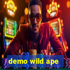 demo wild ape