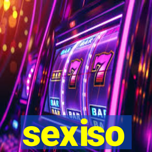 sexiso