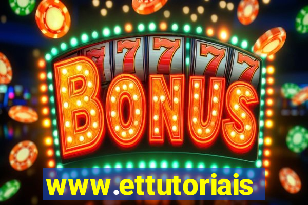 www.ettutoriais.com