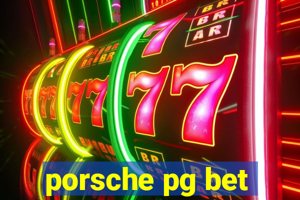 porsche pg bet