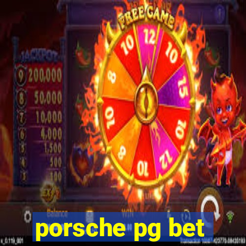 porsche pg bet