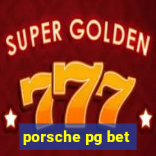 porsche pg bet