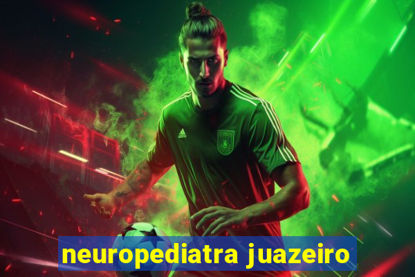 neuropediatra juazeiro