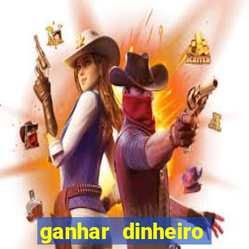 ganhar dinheiro jogando na internet