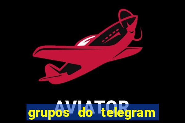 grupos do telegram mais 18