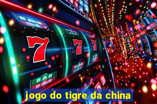 jogo do tigre da china