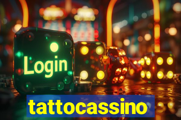 tattocassino