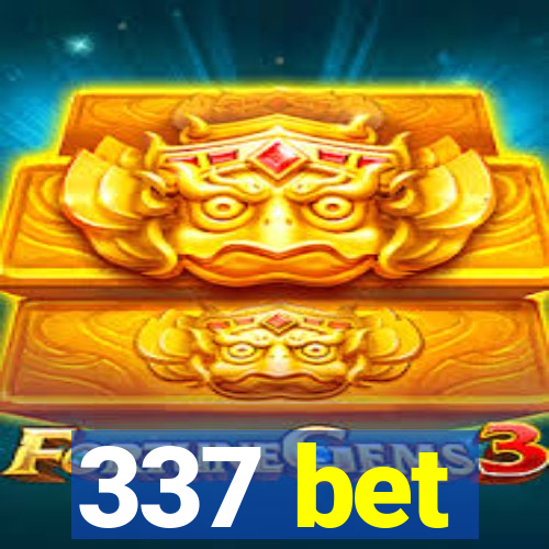 337 bet