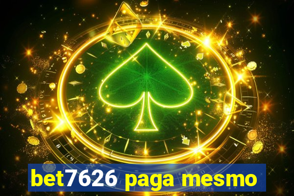 bet7626 paga mesmo