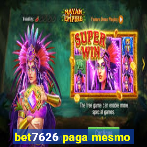 bet7626 paga mesmo