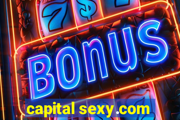 capital sexy.com