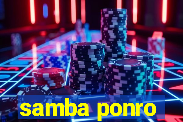 samba ponro