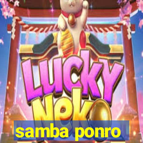 samba ponro