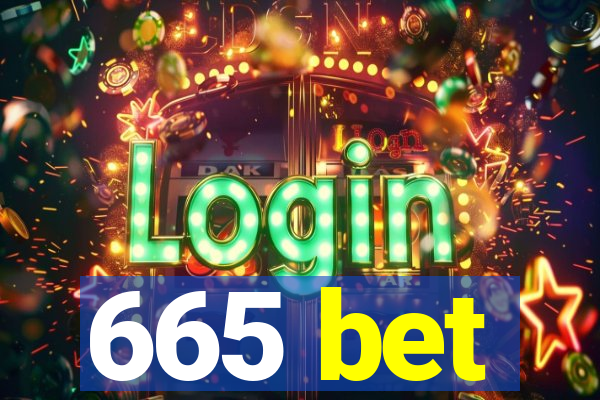 665 bet