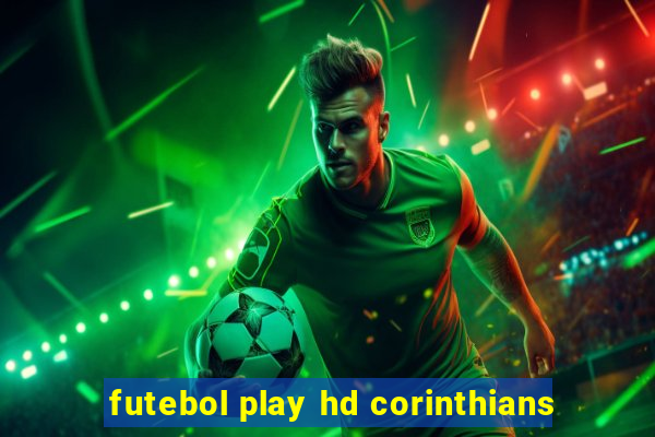 futebol play hd corinthians