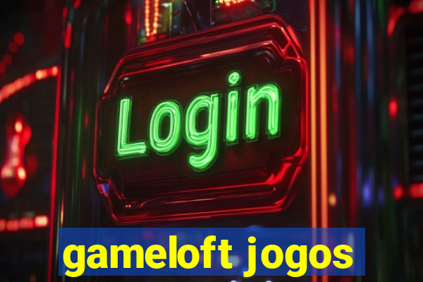 gameloft jogos