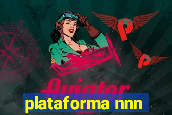 plataforma nnn