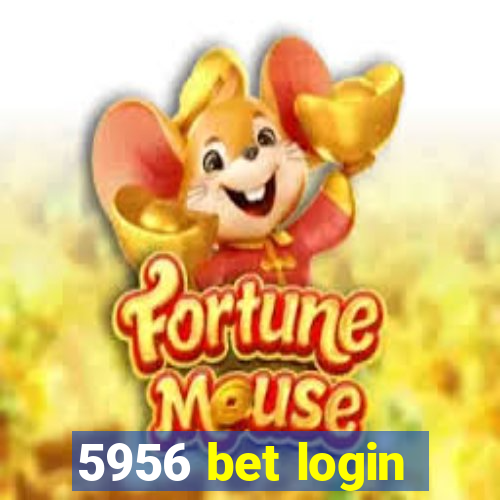 5956 bet login