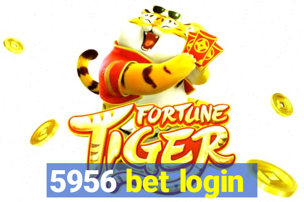 5956 bet login