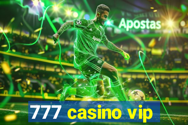 777 casino vip