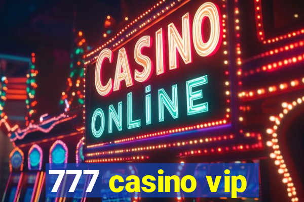 777 casino vip