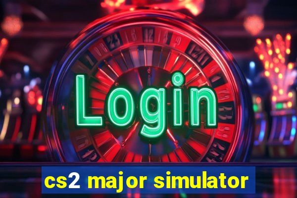 cs2 major simulator