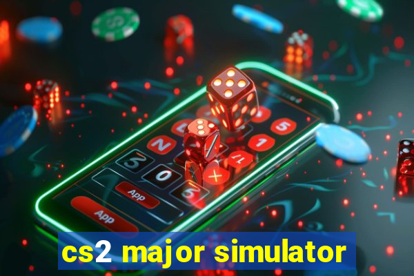 cs2 major simulator