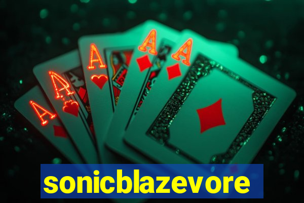 sonicblazevore