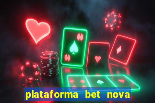 plataforma bet nova pagando no cadastro