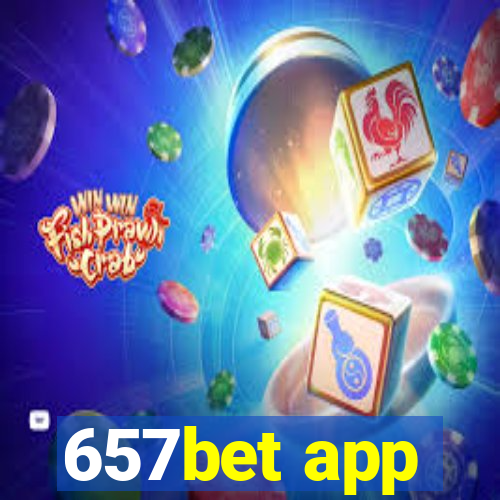 657bet app