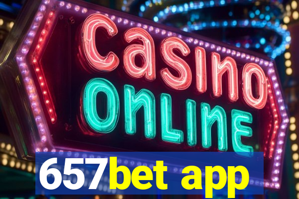 657bet app