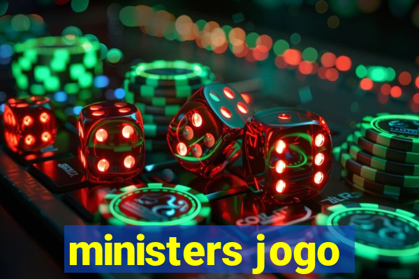 ministers jogo