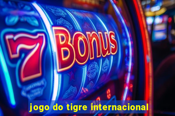 jogo do tigre internacional