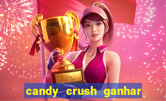 candy crush ganhar dinheiro de verdade