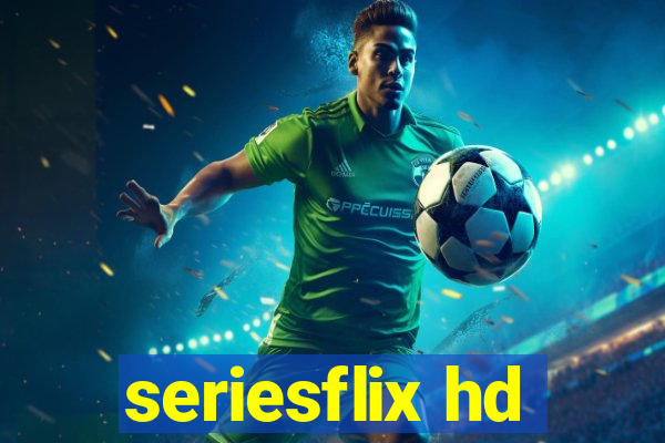 seriesflix hd