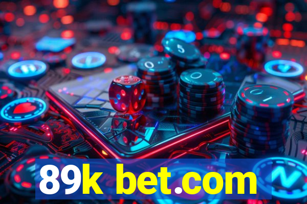 89k bet.com