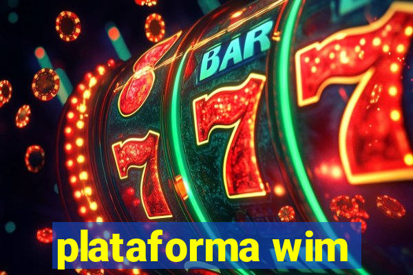 plataforma wim