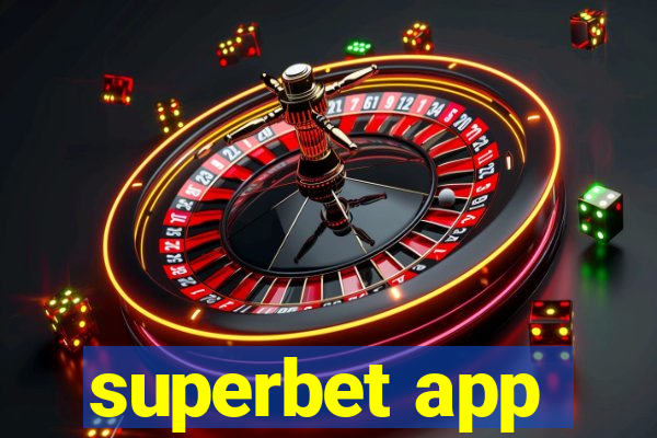 superbet app