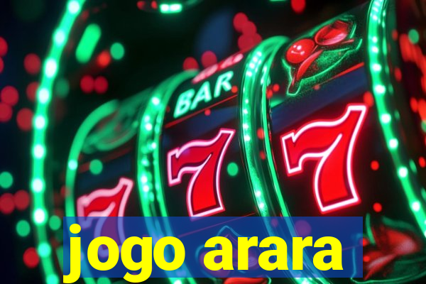 jogo arara