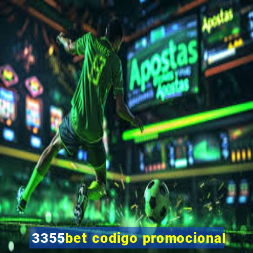 3355bet codigo promocional